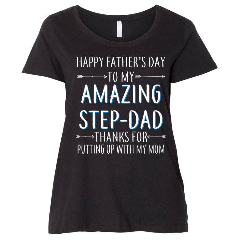 Happy Father's Day To My Amazing Step-Dad Women's Plus Size T-Shirt