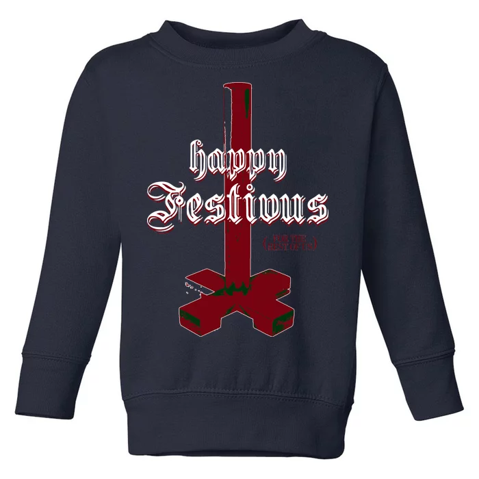 Happy Festivus For The Rest Of Us Christmas Toddler Sweatshirt