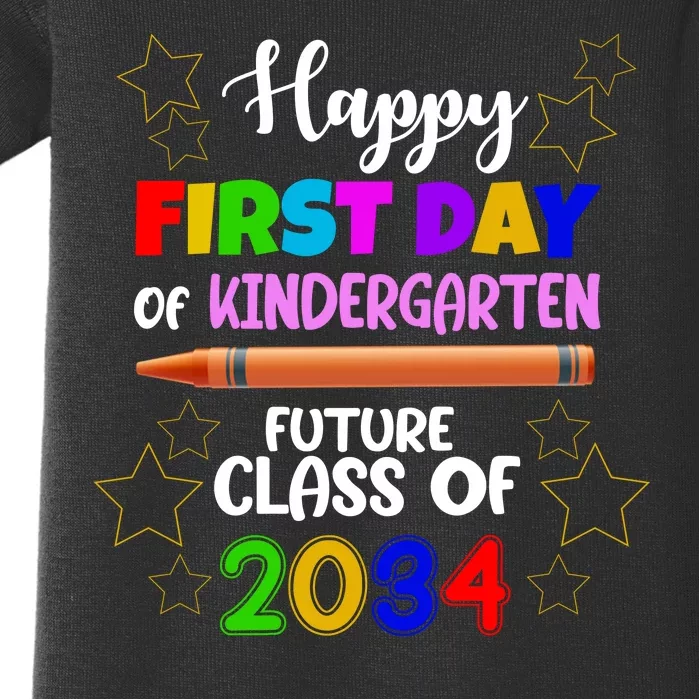 Happy First Day Of Kindergarten Future Class Of 2034 Baby Bodysuit