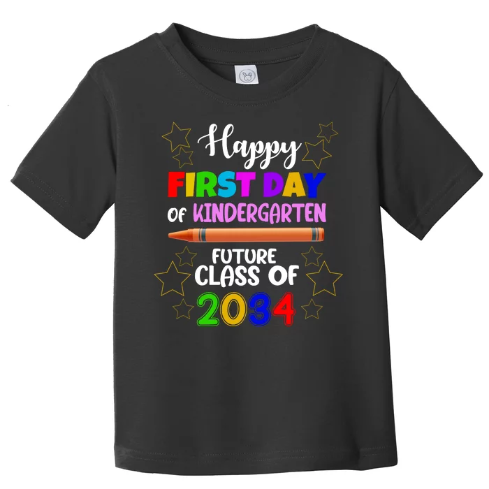 Happy First Day Of Kindergarten Future Class Of 2034 Toddler T-Shirt