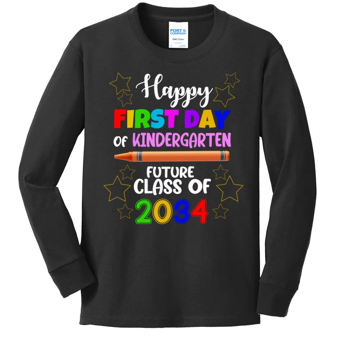 Happy First Day Of Kindergarten Future Class Of 2034 Kids Long Sleeve Shirt