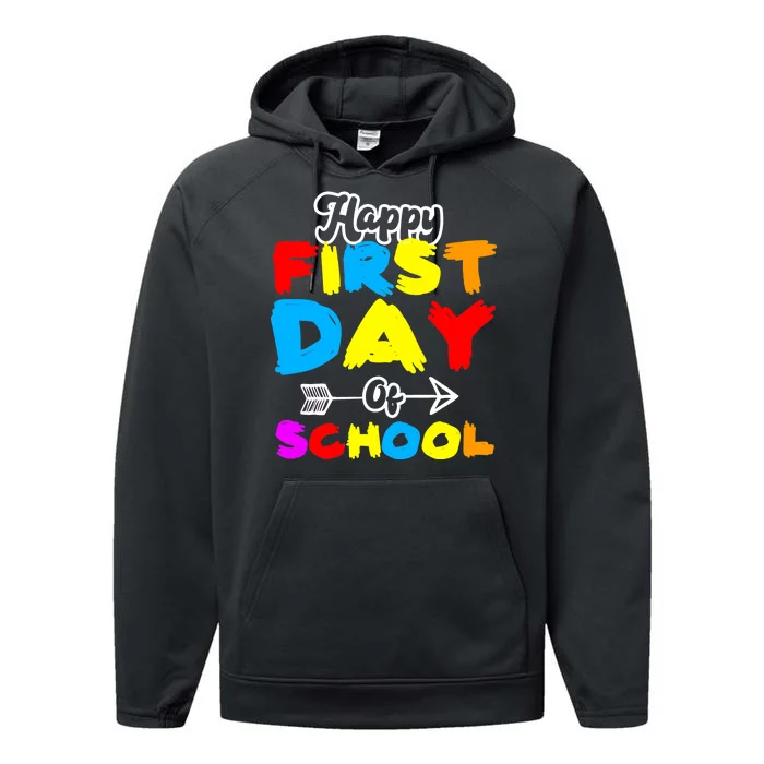 Happy First Day Of School Funny Back To School Performance Fleece Hoodie