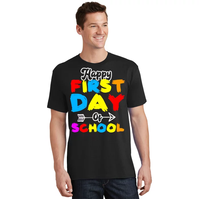 Happy First Day Of School Funny Back To School T-Shirt