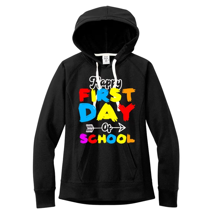 Happy First Day Of School Funny Back To School Women's Fleece Hoodie