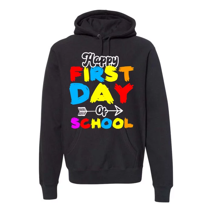 Happy First Day Of School Funny Back To School Premium Hoodie