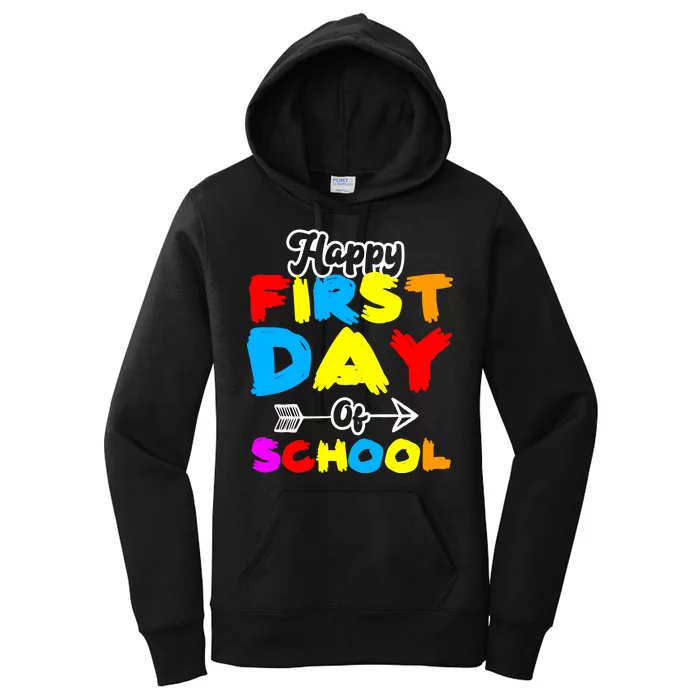 Happy First Day Of School Funny Back To School Women's Pullover Hoodie