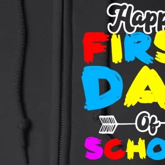 Happy First Day Of School Funny Back To School Full Zip Hoodie