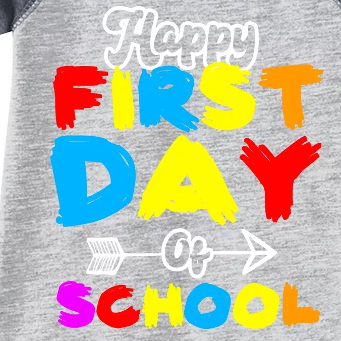 Happy First Day Of School Funny Back To School Infant Baby Jersey Bodysuit