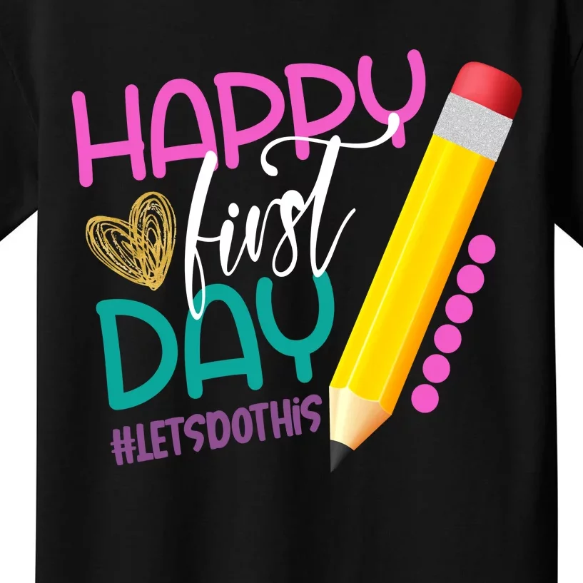 Happy First Day Of School Lets Do This Kids T-Shirt