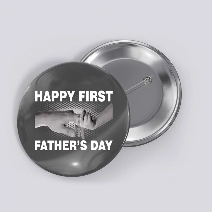 Happy First Father's Day Button