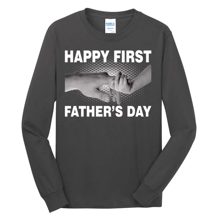 Happy First Father's Day Tall Long Sleeve T-Shirt