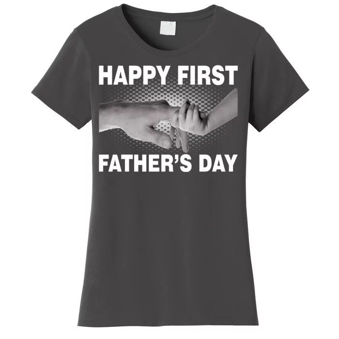 Happy First Father's Day Women's T-Shirt