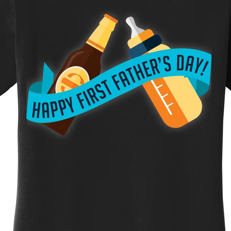 Happy First Father's Day Baby Bottle Women's T-Shirt