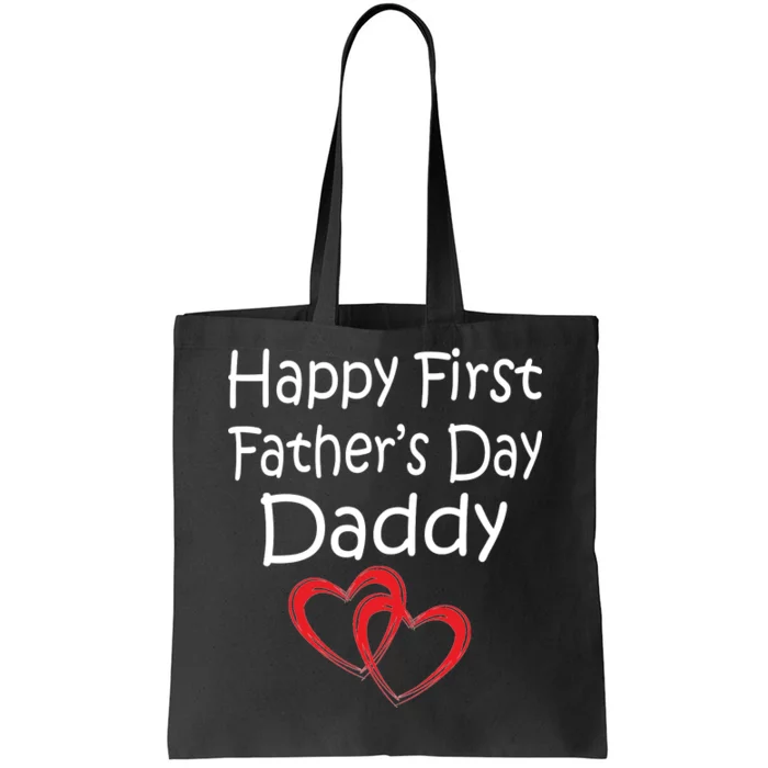 Happy First Father's Day Daddy Tote Bag