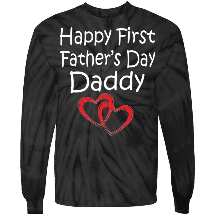 Happy First Father's Day Daddy Tie-Dye Long Sleeve Shirt