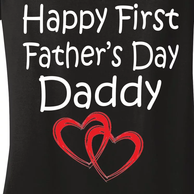 Happy First Father's Day Daddy Women's V-Neck T-Shirt