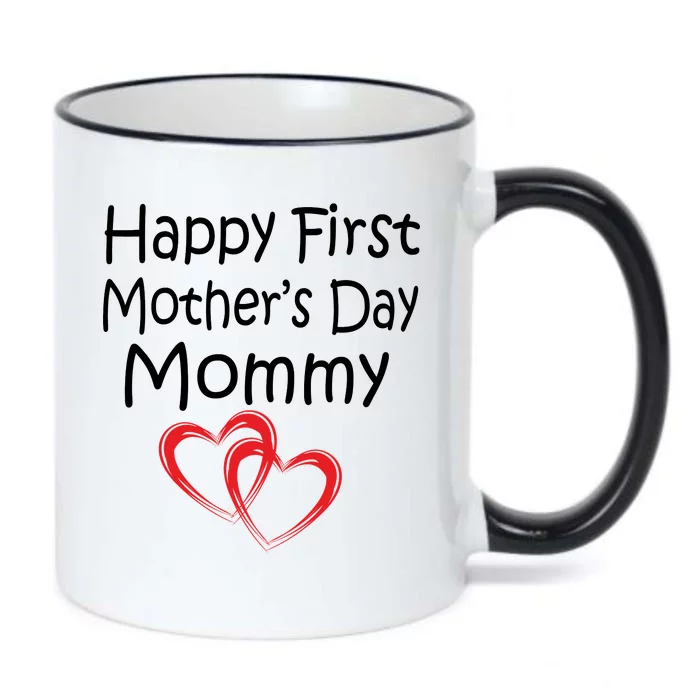 Happy First Mother's Day Mommy Black Color Changing Mug