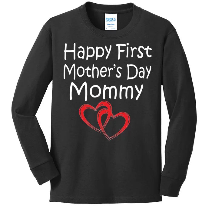 Happy First Mother's Day Mommy Kids Long Sleeve Shirt