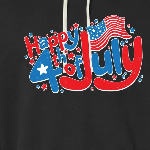 Happy Fourth Of July Red White And Blue Garment-Dyed Fleece Hoodie