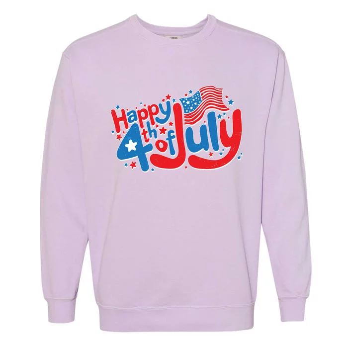 Happy Fourth Of July Red White And Blue Garment-Dyed Sweatshirt