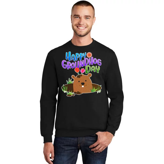 Happy Groundhog Day Tall Sweatshirt