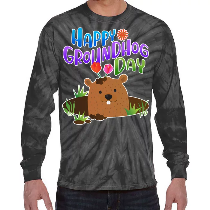 Happy Groundhog Day Tie-Dye Long Sleeve Shirt