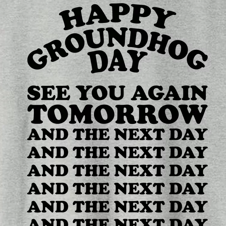 Happy Groundhog Day See You Again Tomorrow Women's Crop Top Tee