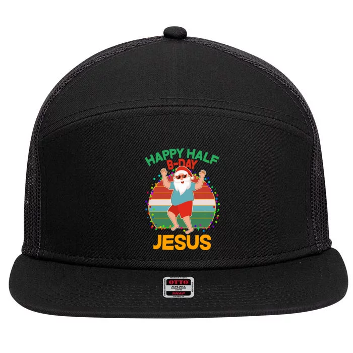 Happy Half B-Day Jesus Christmas In July 7 Panel Mesh Trucker Snapback Hat