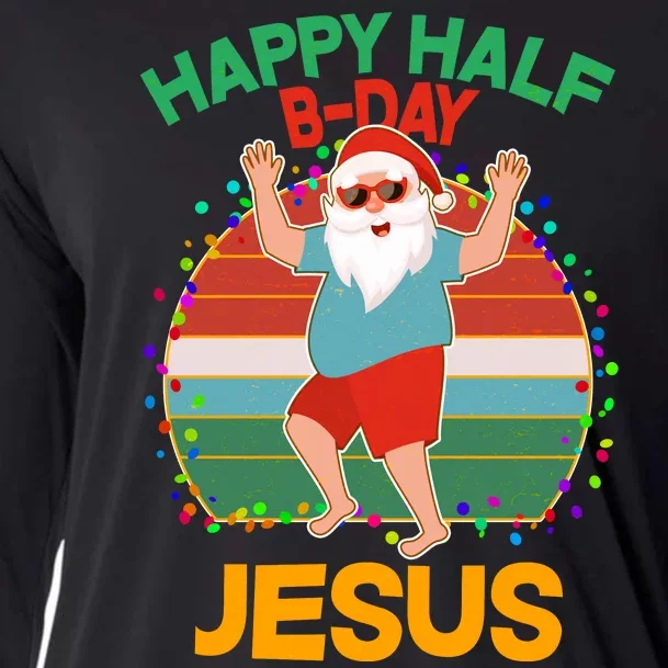 Happy Half B-Day Jesus Christmas In July Cooling Performance Long Sleeve Crew