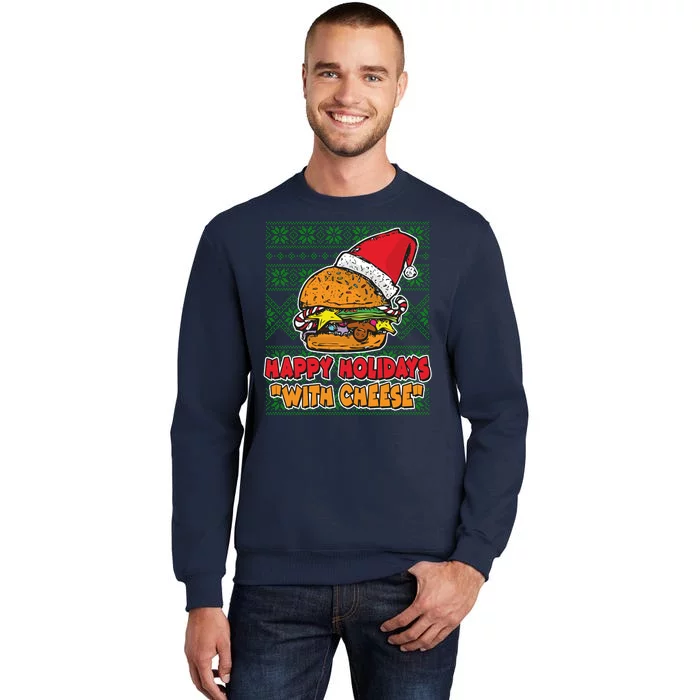 Happy Holidays With Cheese Ugly Christmas Sweater Sweatshirt