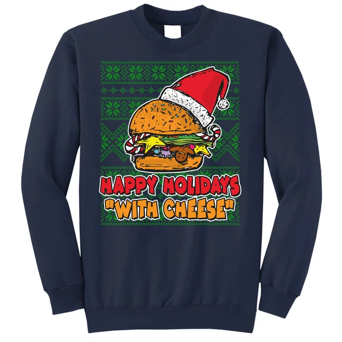 Happy Holidays With Cheese Ugly Christmas Sweater Sweatshirt