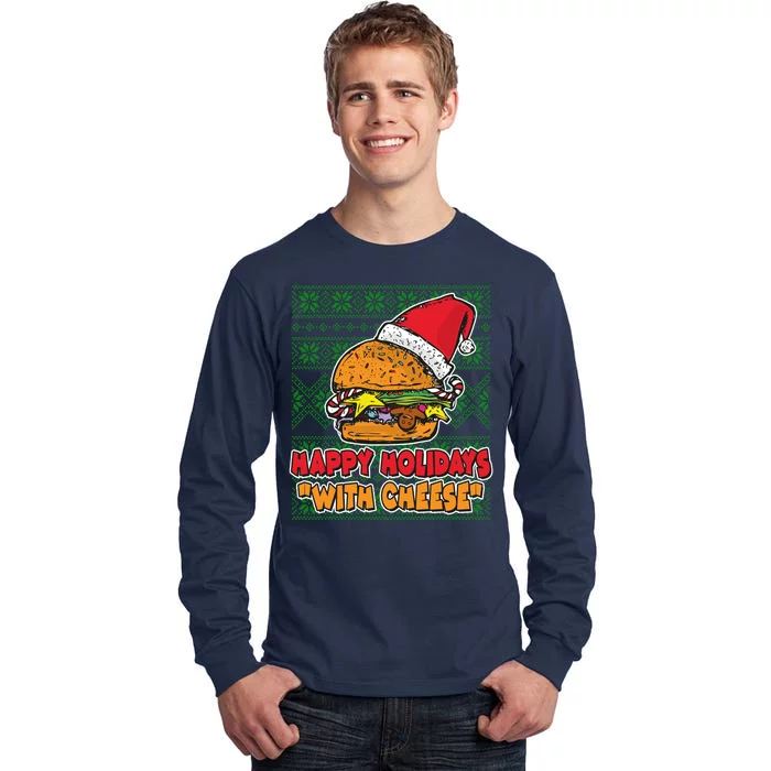 Happy Holidays With Cheese Ugly Christmas Sweater Tall Long Sleeve T-Shirt