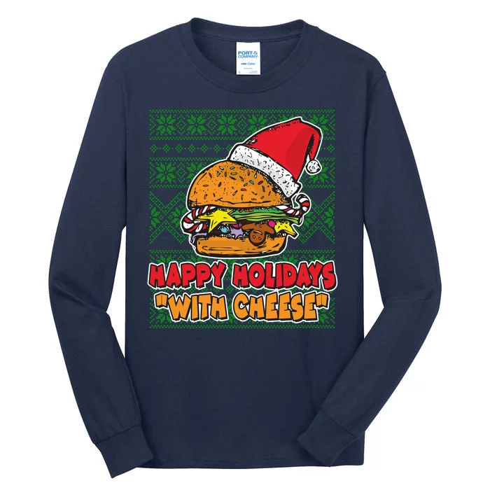 Happy Holidays With Cheese Ugly Christmas Sweater Tall Long Sleeve T-Shirt