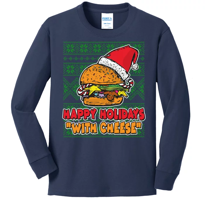 Happy Holidays With Cheese Ugly Christmas Sweater Kids Long Sleeve Shirt