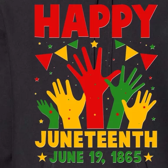 Happy Juneteenth June 19 1865 Celebration Raised Hands Premium Hoodie