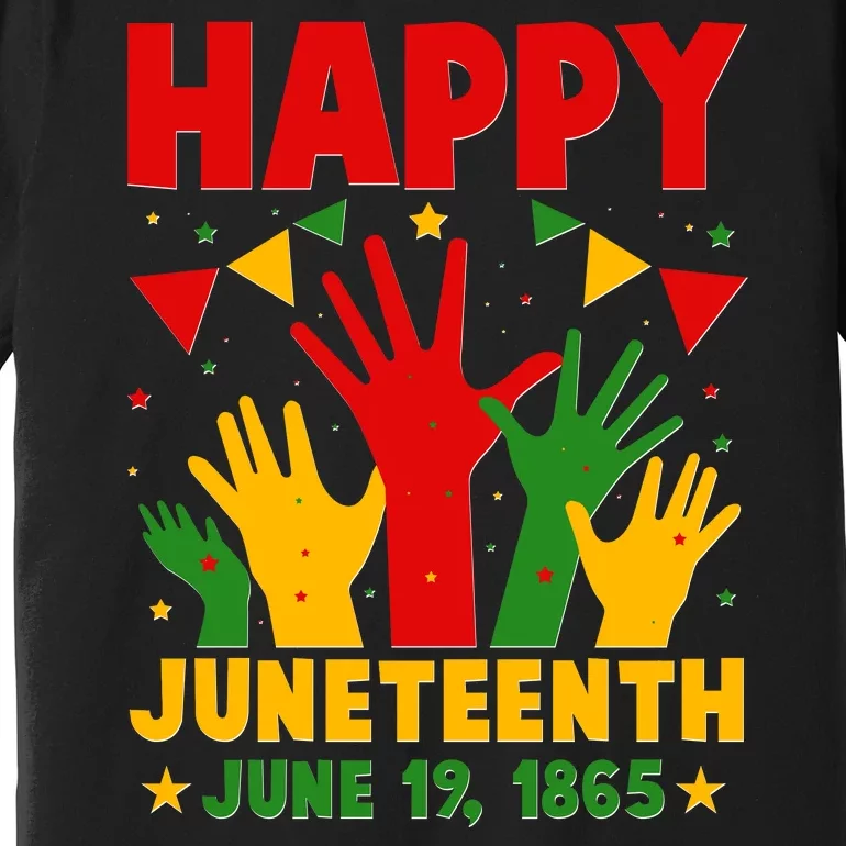 Happy Juneteenth June 19 1865 Celebration Raised Hands Premium T-Shirt