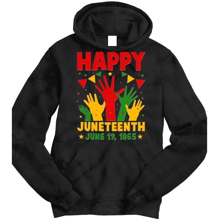 Happy Juneteenth June 19 1865 Celebration Raised Hands Tie Dye Hoodie