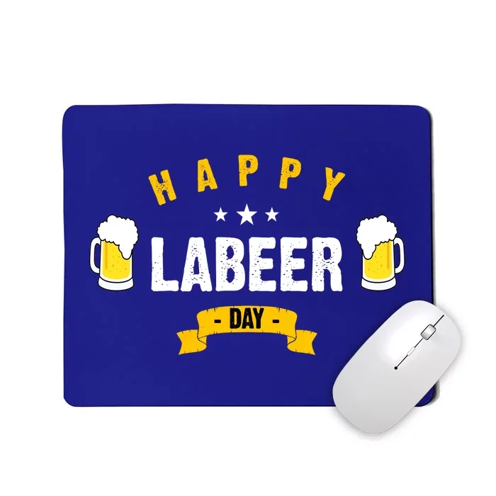 Happy Labeer Day Mousepad