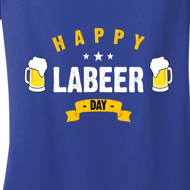 Happy Labeer Day Women's V-Neck T-Shirt