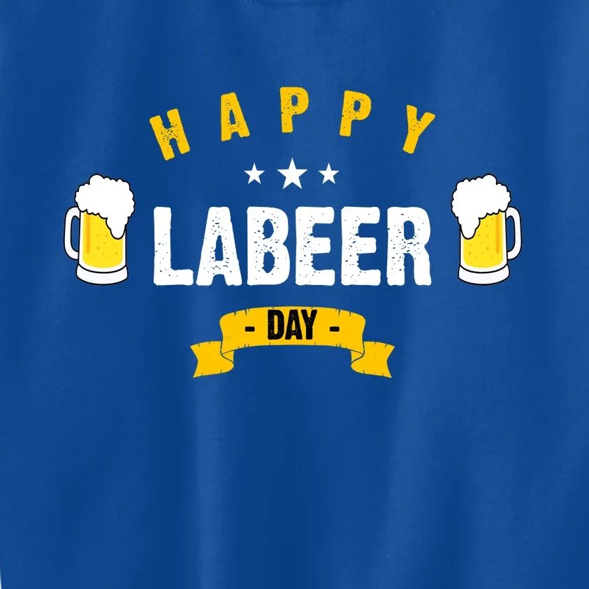 Happy Labeer Day Kids Sweatshirt