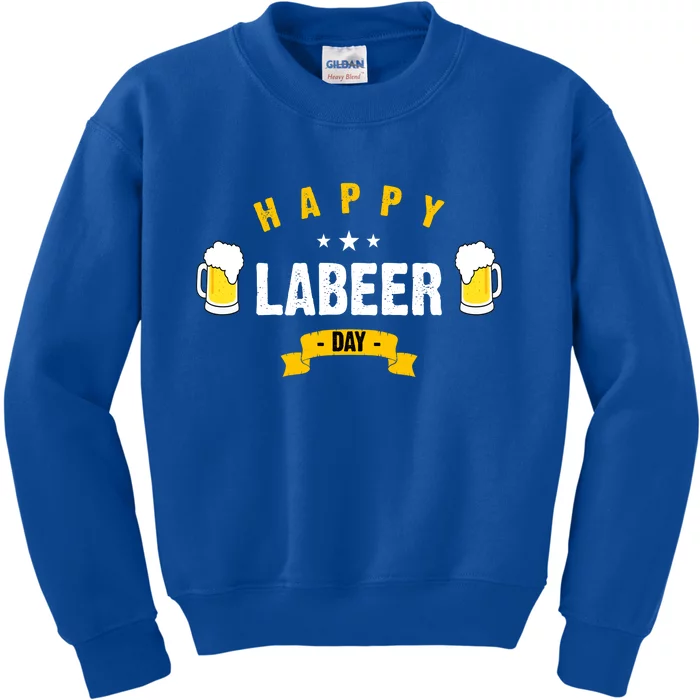 Happy Labeer Day Kids Sweatshirt