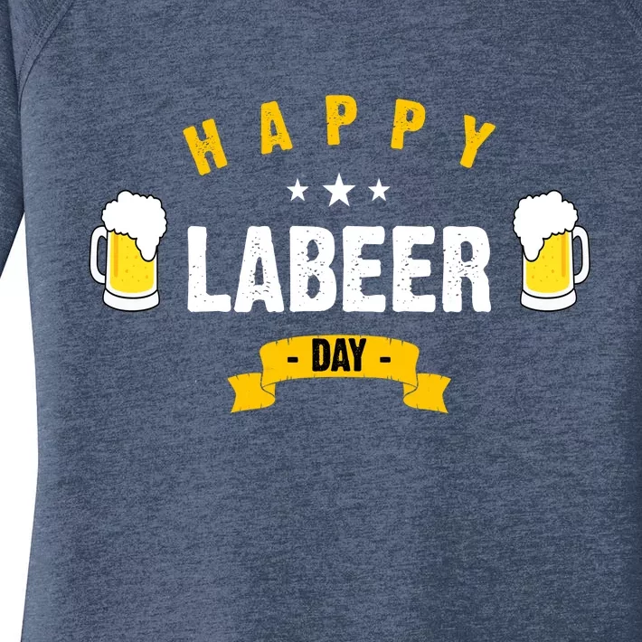 Happy Labeer Day Women's Perfect Tri Tunic Long Sleeve Shirt