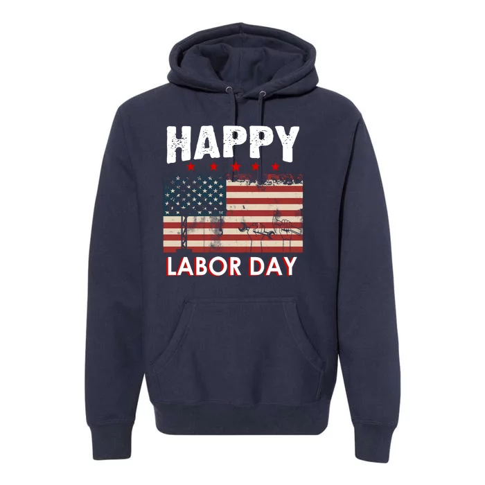 Happy Labor Day American Workers Flag Premium Hoodie