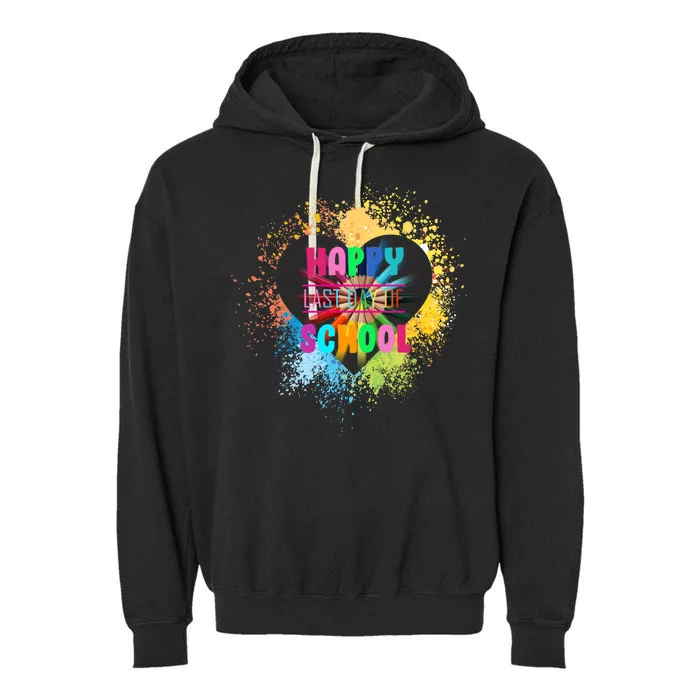 Happy Last Day Of School Colors Of Heart Garment-Dyed Fleece Hoodie