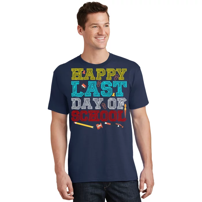 Happy Last Day Of School Pencil T-Shirt