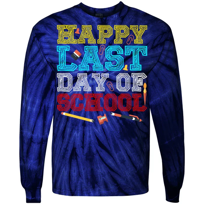 Happy Last Day Of School Pencil Tie-Dye Long Sleeve Shirt