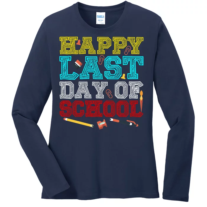 Happy Last Day Of School Pencil Ladies Long Sleeve Shirt