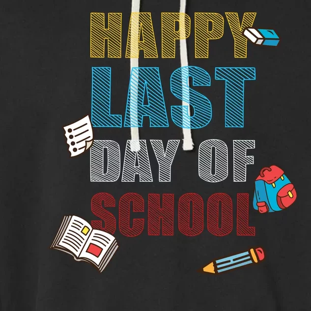 Happy Last Day Of School Supplies Garment-Dyed Fleece Hoodie