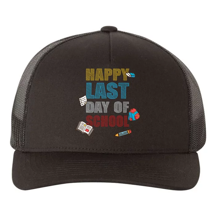 Happy Last Day Of School Supplies Yupoong Adult 5-Panel Trucker Hat