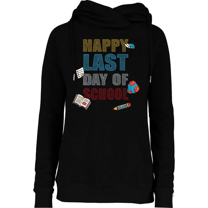 Happy Last Day Of School Supplies Womens Funnel Neck Pullover Hood